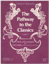 The Pathway To The Classics Grade Three Orpheus Publications ed Patricia Halpin