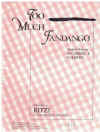 Too Much Fandango (1975 Ritzi) used sheet music