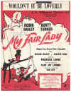 Wouldn't It Be Loverly from 'My Fair Lady' (1956) used sheet music