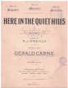 Here In The Quiet Hills (in F) (1921) sheet music