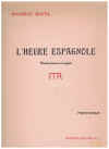 L'Heure Espagnole (A Spanish Hour) Opera Vocal Score