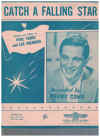 Catch A Falling Star (1957 Perry Como, Tony Wilson) sheet music