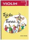 Tricks To Tunes Violin Book 3