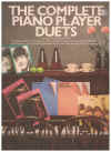The Complete Piano Player Duets arranged by Kenneth Baker