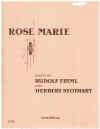 Rose Marie Piano Vocal Score