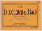 An Introduction To Bach For The Organ ed A M Henderson
