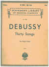 Claude Debussy Thirty Songs For High Voice piano songbook