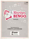 Rhythm Bingo Level II developed by Cheryl Lavender