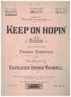 Keep On Hopin' (in C) (1915) sheet music
