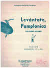 Levantate, Pamplonica (pot-pourri Navarro) (1945) sheet music