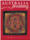 Australia Dreaming: Quilts To Nagoya by The Quilters' Guild (1995)