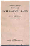 An Introduction To The Study Of Ecclesiastical Latin