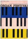 Organ Festival A Complete and Interesting Collection For All Pipe Organs, Preset Organs or Spinet Organs arr Rudolf Schramm