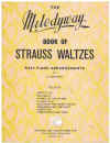 The Melodyway Book Of Strauss Waltzes Easy Piano Arrangements by Dudley E Bayford