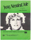 You Needed Me (1978 Anne Murray) used sheet music