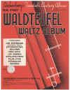 The First Waldteufel Waltz Album