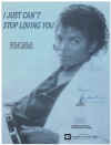 I Just Can't Stop Loving You original sheet music score (1987 Michael Jackson)