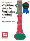 Mel Bay Presents Christmas Solos for Beginning Clarinet with Piano