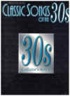 Classic Songs Of The 30s piano songbook (30s Collector's Series) (2001)