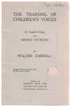 The Training Of Children's Voices by Walter Carroll