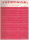 I'm Not Afraid Of The Dark Any More (1954 Stuart Hamblen) original used sheet music