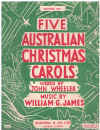Five Australian Christmas Carols Second Set