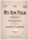 My Ain Folk A Ballad Of Home (1932) original sheet music