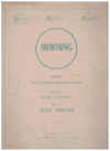 Morning (Le Jour) (in B flat) (1910) original sheet music