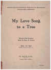 My Love Song To A Tree (1945) original used sheet music