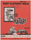 Baby Elephant Walk from 'Hatari!' Piano Theme (1962) used sheet music