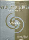 Gold And Silver by Franz Lehar sheet music