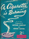 A Cigarette Is Burning used sheet music