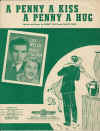 A Penny A Kiss A Penny A Hug used sheet music