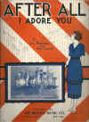 After All I Adore You 1924 sheet music
