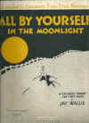 All By Yourself In The Moonlight 1928 sheet music