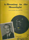 A-Mooning In The Moonlight Leo Breen Leo White Johnny Wade 1945 used original Australian piano sheet music score for sale in Australian second hand music shop