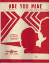 Are You Mine sheet music