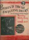 Behind Those Swinging Doors (The Doors Swing In - The Doors Swing Out) 1938 sheet music