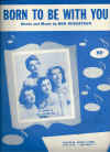 Born To Be With You 1956 used sheet music