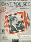 Can't You See (How I Love You?) 1931 sheet music