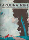 Carolina Mine (Your Rolling Stone - Is Rolling Home) 1926 sheet music
