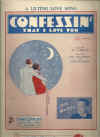 Confessin' That I Love You 1930 sheet music