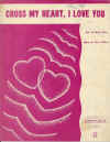 Cross My Heart I Love You used sheet music