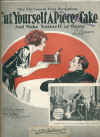 Cut Yourself A Piece Of Cake And Make Yourself At Home 1923 sheet music