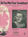 Do You Miss Your Sweetheart (Like Your Sweetheart Misses You?) 1942 used sheet music