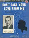 Don't Take Your Love From Me sheet music