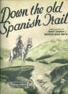 Down The Old Spanish Trail sheet music